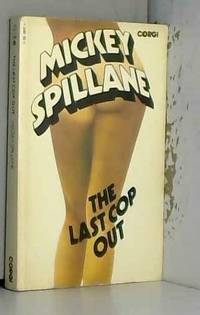 The Last Cop Out by Mickey Spillane - 1973