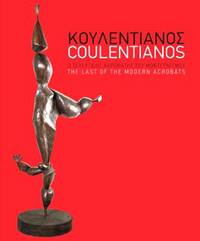 image of COULENTIANOS - The Last of the Modern Acrobats