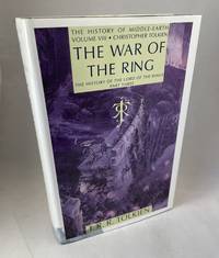 cover of The War of the Ring - Part 3: The History of the Lord of the Rings - Volume VIII: The History of Middle-Earth