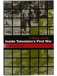 Inside Television's First War: A Saigon Journal