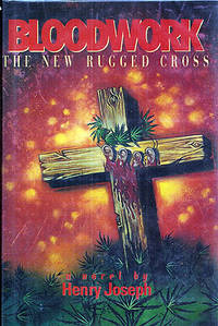 Bloodwork: The New Rugged Cross