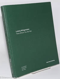 cover of Ludwig Wittgenstein; There Where You Are Not