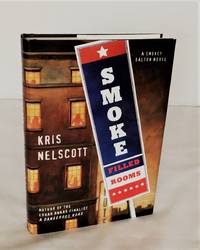 Smoke Filled Rooms: A Smokey Dalton Novel