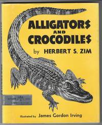 ALLIGATORS AND CROCODILES by Zim, Herbert S