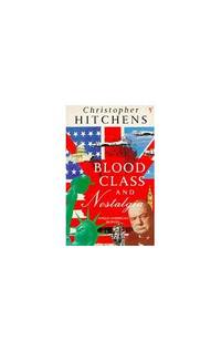 cover of Blood, Class and Nostalgia: Anglo-American Ironies