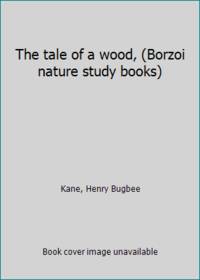 The tale of a wood Borzoi nature study books
