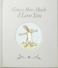 Guess How Much I Love You by Sam McBratney - 2016-05-02