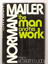 cover of NORMAN MAILER: THE MAN AND HIS WORK