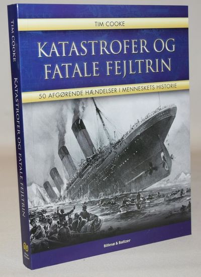 Katastrofer og fatale fejltrin - 50 afgørende…