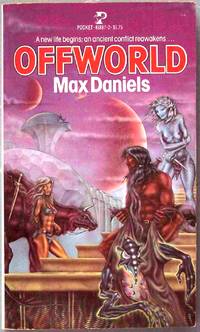 OFFWORLD by Daniels, Max - 1979