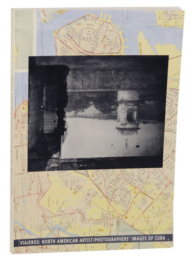 Viajeros: North American Artist/Photographers' Images of Cuba