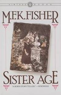 Sister Age by M.F.K. Fisher - 1984-02-01