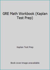 GRE Math Workbook (Kaplan Test Prep)
