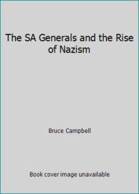 image of The SA Generals and the Rise of Nazism