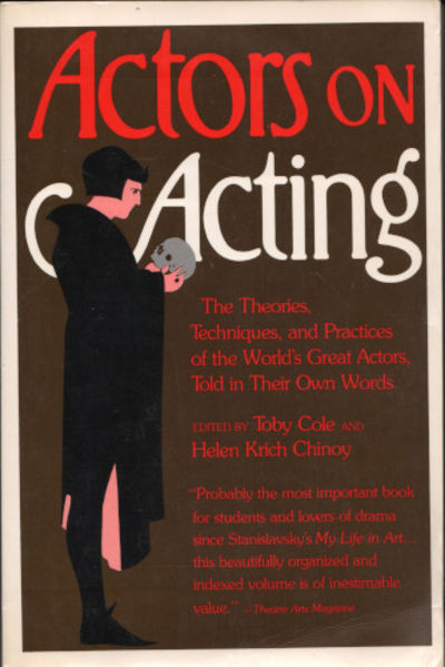 ACTORS ON ACTING. The Theories, Techniques, and…