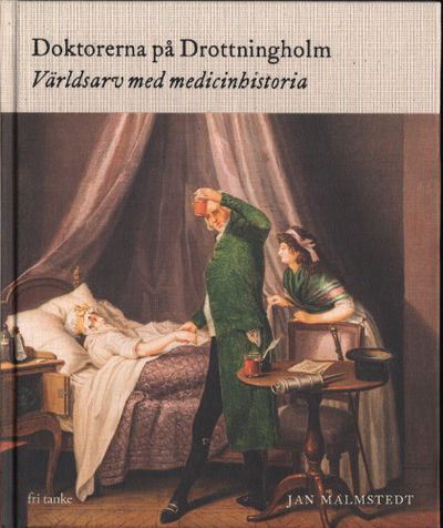 DOKTORERNA PÅ DROTTNINGHOLM. Världsarv med…
