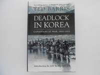 image of Deadlock in Korea: Canadians at War, 1950-1953 (signed)