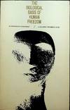 The Biological Basis of Human Freedom