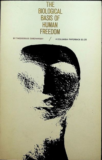 The Biological Basis of Human Freedom