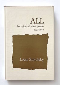 All. The Collected Short Poems 1923-1958 by Zukofsky, Louis - 1965