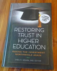 cover of Restoring Trust In Higher Education: Making the Investment Worthwhile Again