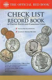 CHECK LIST AND RECORD BOOK OF UNITED STATES AND CANADIAN COINS