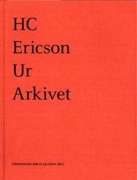 HC Ericson. Ur arkivet. I urval av Eric Ericson…