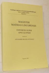 Magistri Mathias Lincopensis. Exposicio super…