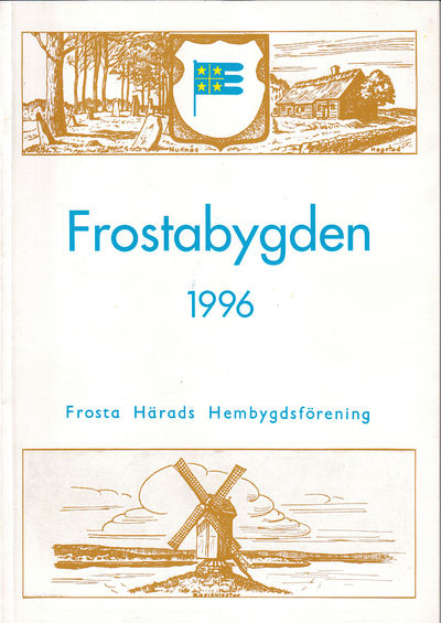 Frostabygden 1996. Frosta Härads…