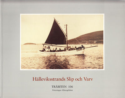 Hälleviksstrands slip och varv. En hundraårig…