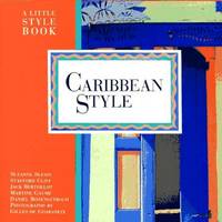 Caribbean Style (A Little Style Book)