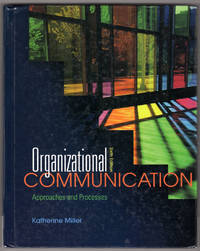 cover of Organizational Communication: Approaches and Processes