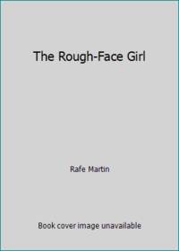 The Rough-Face Girl by Martin, Rafe - 1992