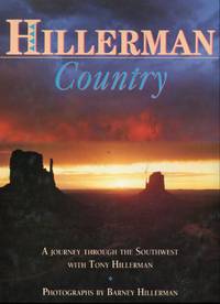 Hillerman Country: A Journey Through the Southwest with Tony Hillerman by Hillerman, Tony (text)/Hillerman, Barney (photos) - 1991