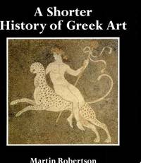 A Shorter History of Greek Art