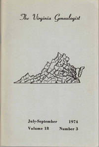 The Virginia Genealogist Vol. 28 No. 3, July-September 1974