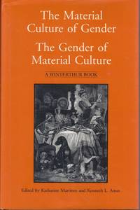 The Material Culture of Gender: The Gender of Material Culture