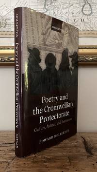 Poetry and the Cromwellian Protectorate: Culture, Politics, and Institutions