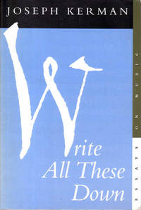 Write All These Down: Essays on Music