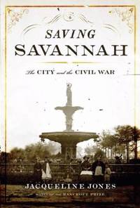 image of Saving Savannah : The City and the Civil War