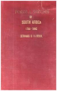 PIONEERS AND SPORTSMEN of SOUTH AFRICA 1760 -1890 by Le ROUX, SERVAAS D - 1939