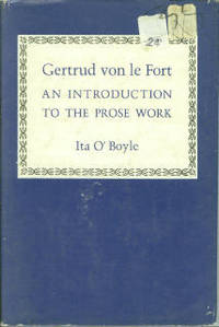 Gertrud Von Le Fort: An Introduction to the Prose Work