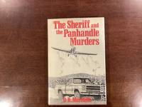 The Sheriff and the Panhandle Murders (signed)