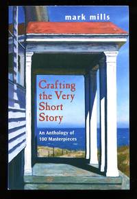 cover of Crafting the Very Short Story: An Anthology of 100 Masterpieces