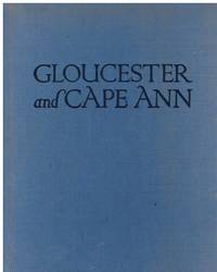 image of Gloucester and Cape Ann: a Camera Impression (SIGNED)