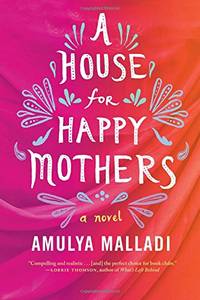 A House for Happy Mothers: A Novel