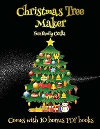 Fun Family Crafts (Christmas Tree Maker): This book can be used to make fantastic and colorful...