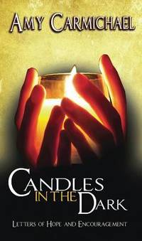 Candles in the Dark : Letters of Hope and Encouragement