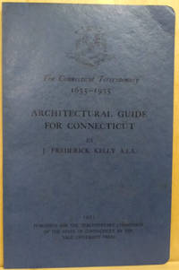 The Connecticut Tercentenary 1635-1935:  Architectural Guide for  Connecticut