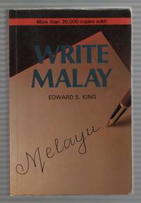 Write Malay! An Introduction to the Modern Written Language for  English-Speaking Malaysians